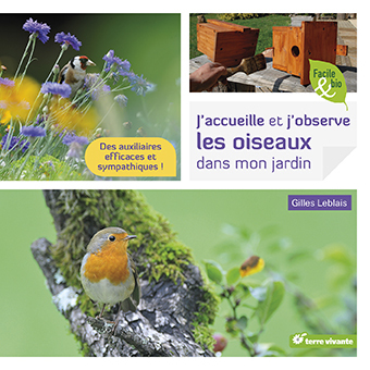 J’accueille et j’observe les oiseaux dans mon jardin