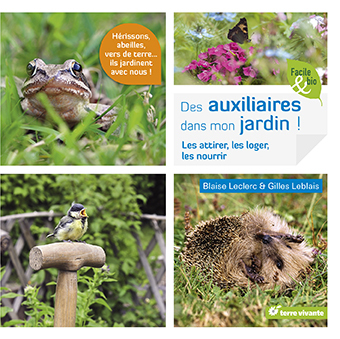 Des auxiliaires dans mon jardin