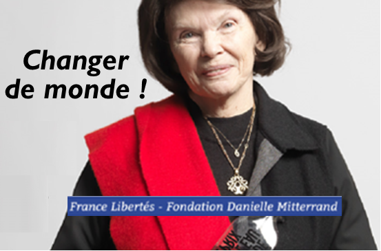 Fondation Danielle Mitterrand : « Il faut changer de cette logique financière qui nie tout ce qui est humain »