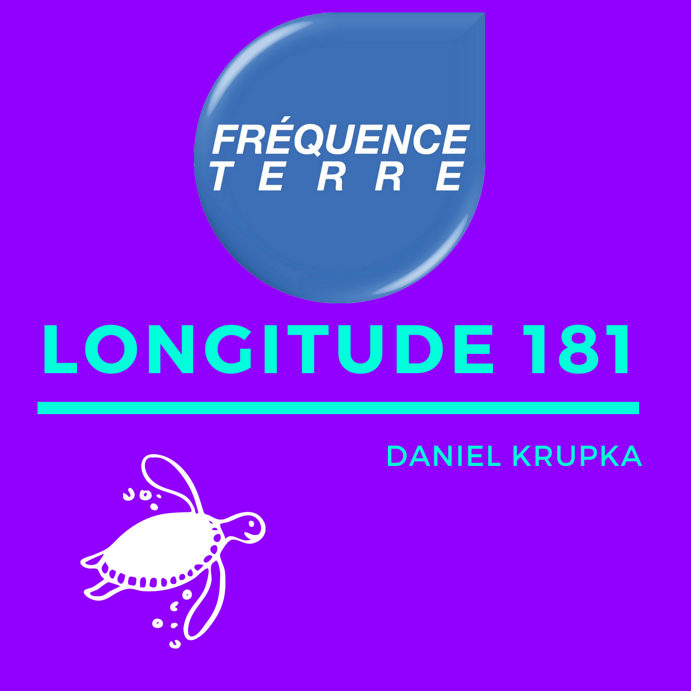 Longitude 181 - Fréquence Terre
