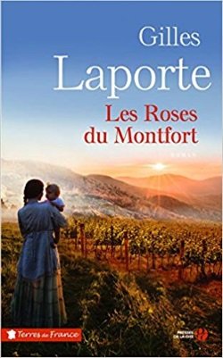 « Les Roses du Montfort » de Gilles Laporte (Presses de la Cité)
