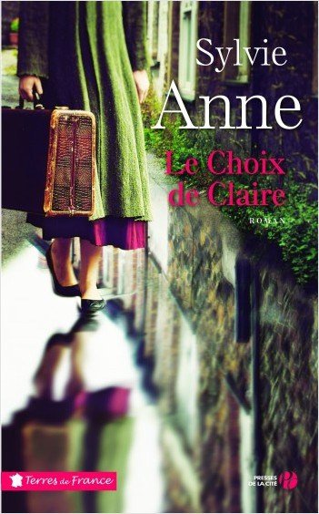 Le Choix de Claire » de Sylvie Anne (Presses de la Cité)   